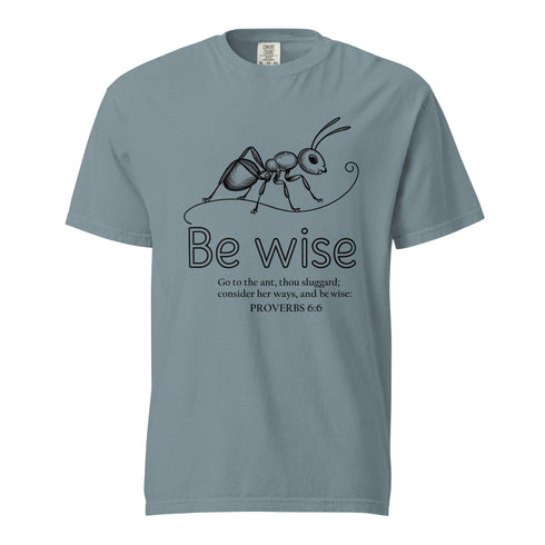 Be Wise Christian Bible Verse T-Shirt